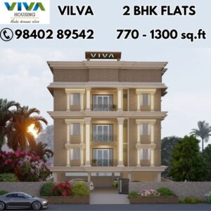 viva Vilva 2bhk flats in pozhichalur