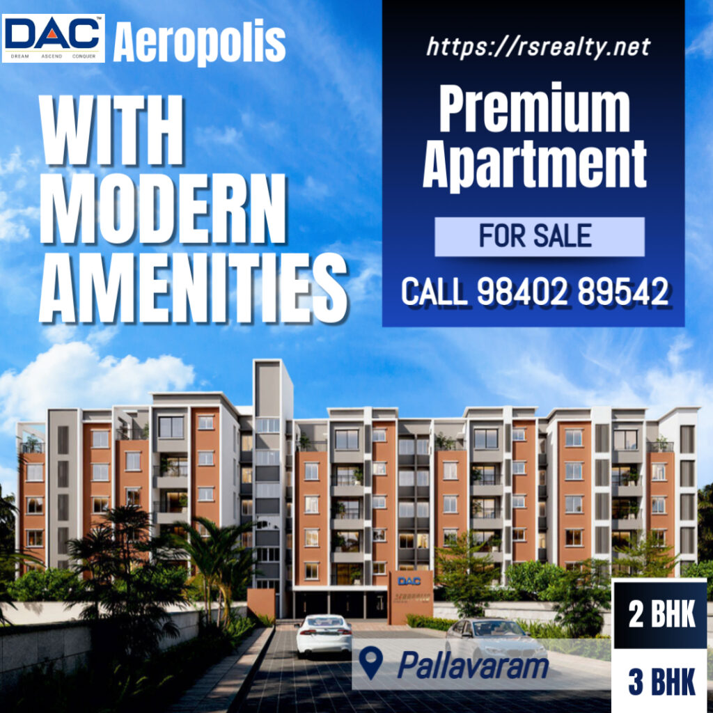 DAC Aeropolis: 2bhk 3bhk Modern Apartments Near Chennai Airport Strategic Location in Pallavaram