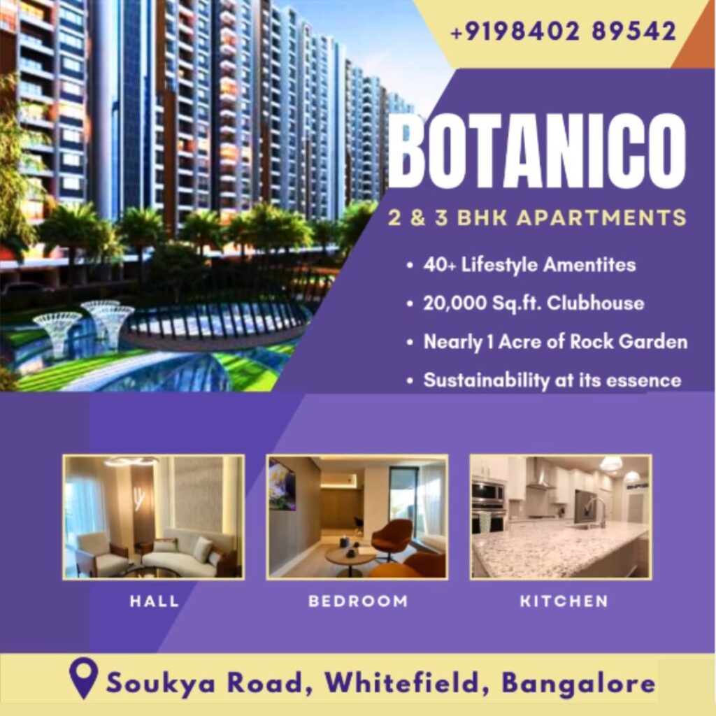 Discover Botanico Your Gateway to Luxurious and modern apartment in Whitefield, Bangalore