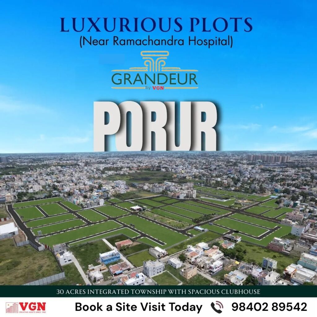 VGN Granduer Luxury and villa plots at Porur