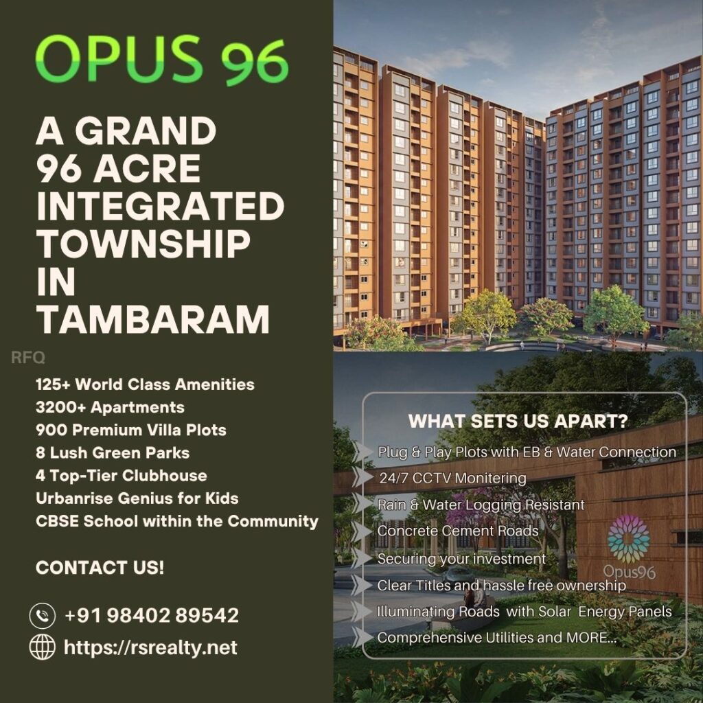 Opus96: A Grand 96-Acre Township with 3,200+ Flats, 900 Villa Plots, 125+ Amenities in Tambaram