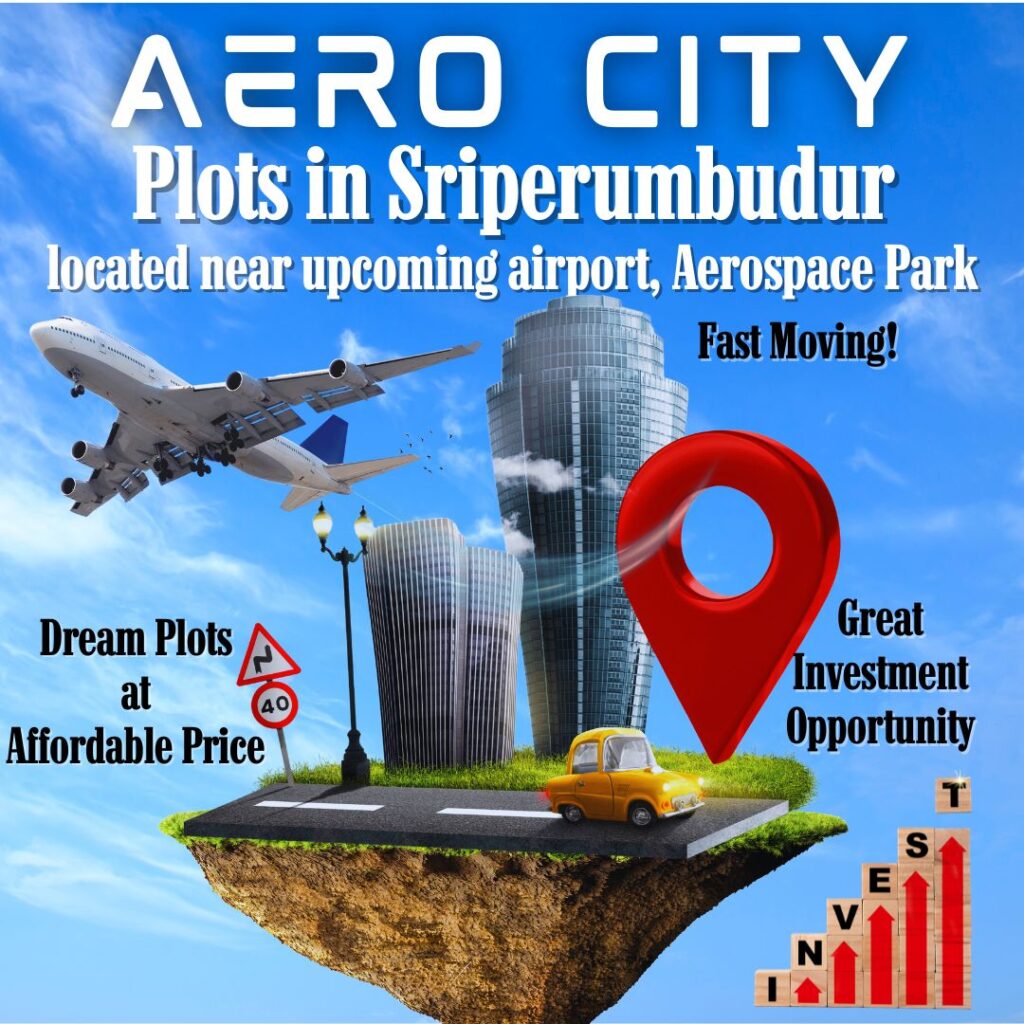 Own a Plot at Aero City in Sriperumbudur Dream Plot at an affordable Price