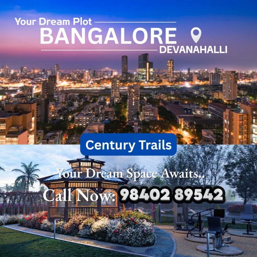 Century Trails Devanahalli: Premium Plots in Bangalore – where nature meets modern living!