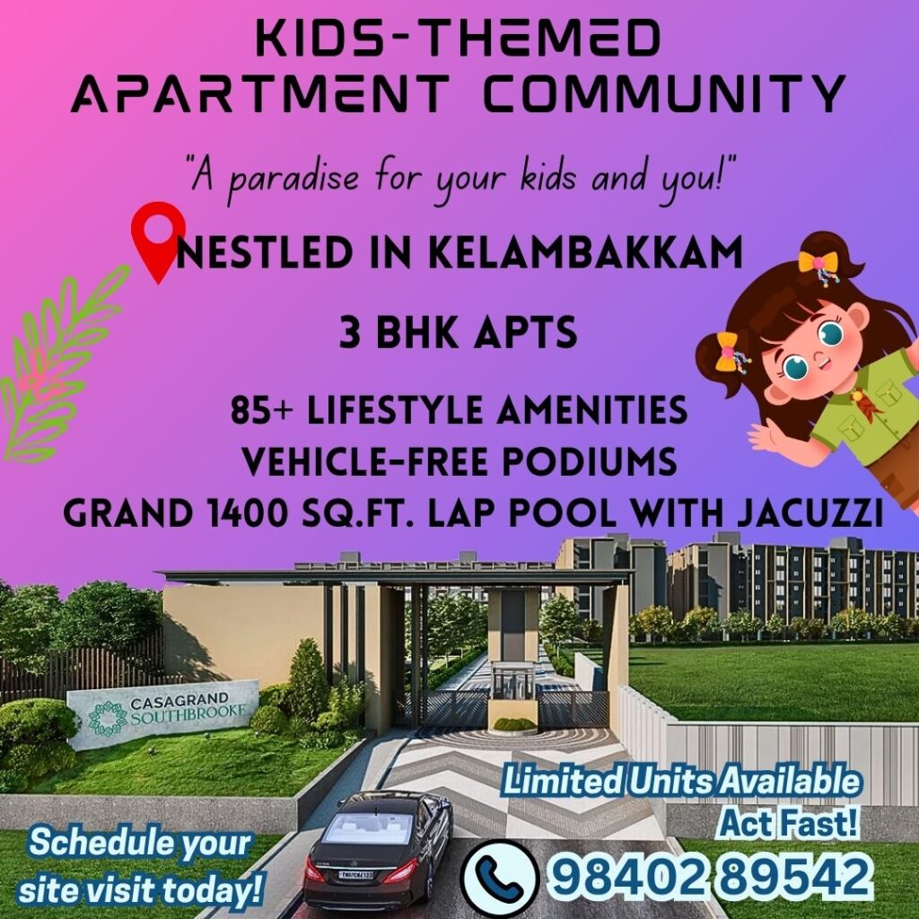 3 BHK homes kids-themed apartment community nestled in Kelambakkam Southbrooke