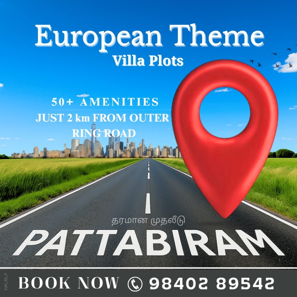 EUROPEAN THEMED VILLA PLOTS IN PATTABIRAM - Just 2 km from Outer Ring Road