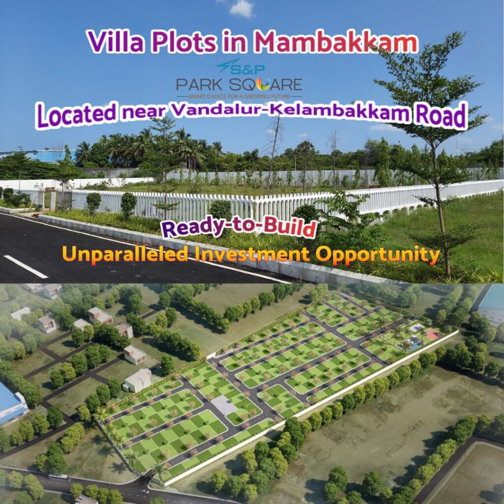 Villa plots in mambakkam near Vandalur kelambakkam Road S & P Park Square