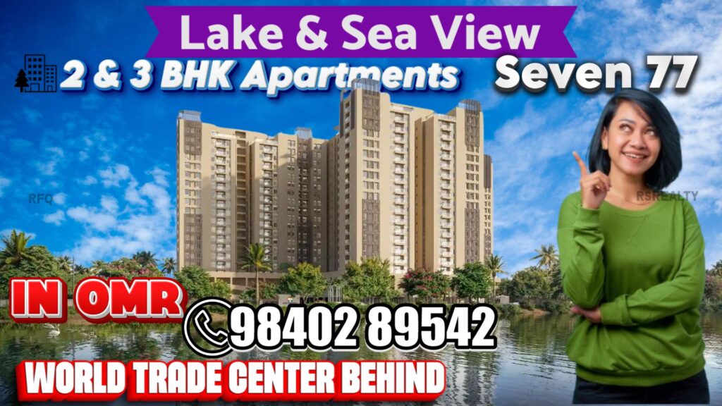 Jains Seven 77 2BHK & 3BHK Flats in Perungudi Lake Opposite back side of World Trade Centre chennai