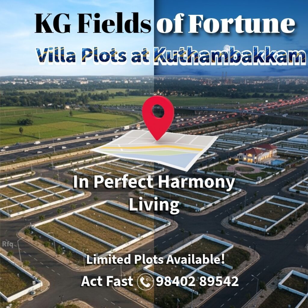 Fields of Fortune Premium Villa plots in Kuthambakkam Fields of Fortune premium Villa plots in Kuthambakkam