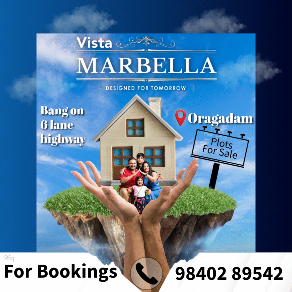 Vista Marbella Plots for Sale in Oragadam 6-lane Highway Vista Marbella Plots for Sale in Oragadam 6-lane Highway