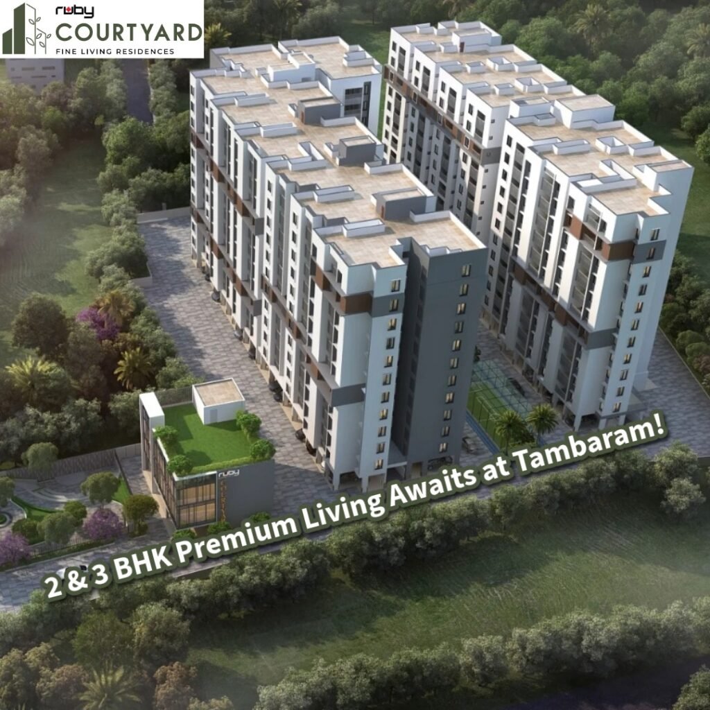 Ruby Courtyard – Premium Living Awaits at Tambaram!