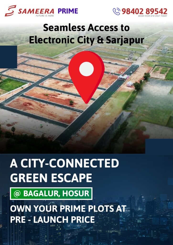 Sameera Prime Bagalur Hosur Plots for Sale at Pre Launch Price