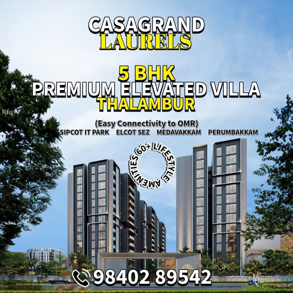 Casagrand Laurels Exclusive 5 BHK Elevated Villas in Navalur