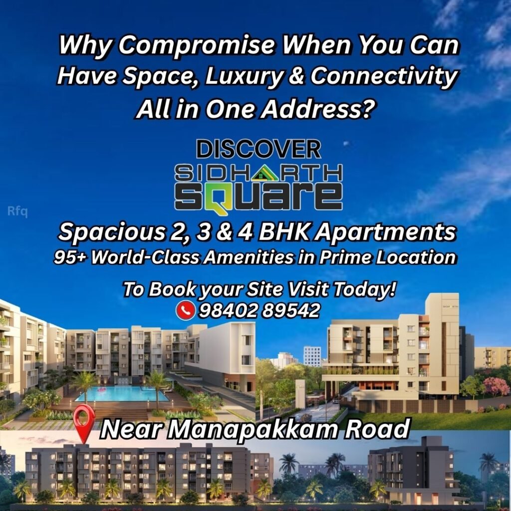 Sidharth Square 2, 3 & 4 BHK Perfect Home near Madipakkam