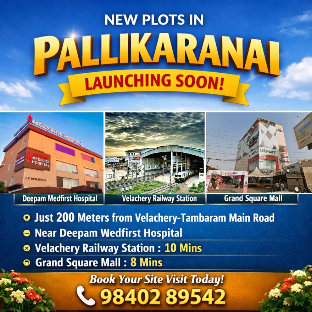 VGK New Plots in Pallikaranai Near Deepam Hospital